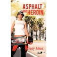 thumbnail image 1 of Asphalt and Heroin (Paperback) by Tracy Amos, 1 of 1