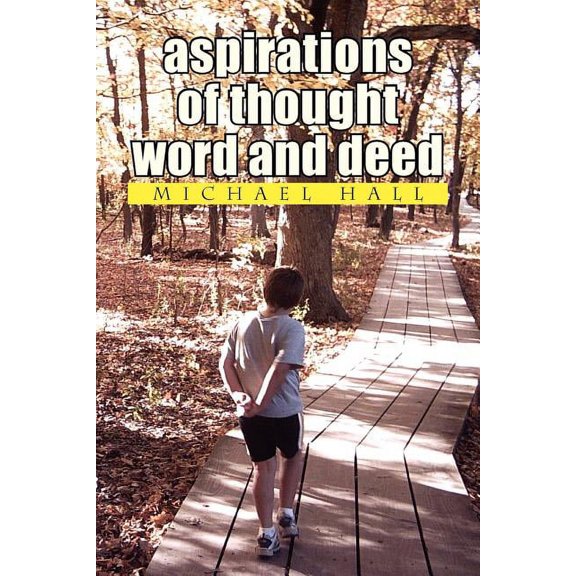 aspirations of thought word and deed, (Paperback)