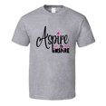 thumbnail image 1 of Aspire To Inspire Positive T-shirt Motivational And Inspirational Gift T Shirt, 1 of 1