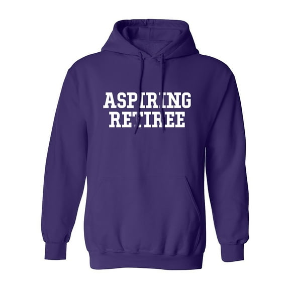 Aspiring Retiree Adult Hooded Sweatshirt
