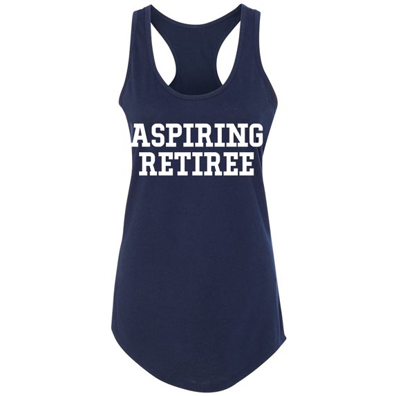 Aspiring Retiree Racerback Tank