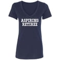 thumbnail image 1 of Aspiring Retiree Womens V-Neck T-Shirt, 1 of 2