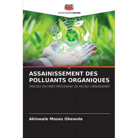 Assainissement Des Polluants Organiques (Paperback)