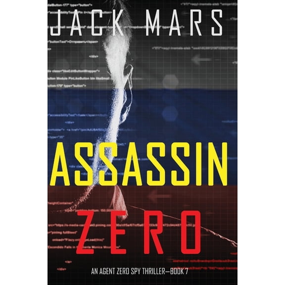 An Agent Zero Spy Thriller Assassin Zero (An Agent Zero Spy Thriller-Book #7), Book 7, (Paperback)