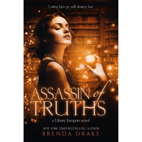 Assassin of Truths (Hardcover) by Brenda Drake