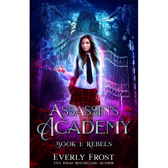 Assassin's Academy: Assassin's Academy: Book One: Rebels (Paperback)
