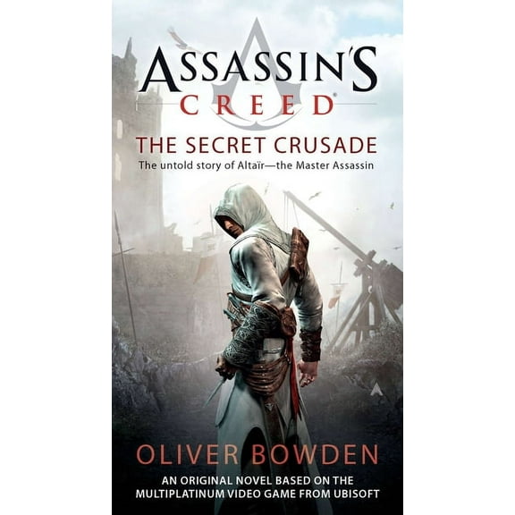 Assassin's Creed: Assassin's Creed: the Secret Crusade (Series #3) (Paperback)