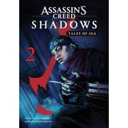 Assassin's Creed Shadows Tales of Iga Assassin's Creed Shadows Tales of Iga, Vol. 2 Series #2 Paperback