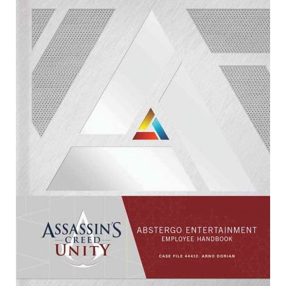 Assassin's Creed Unity : Abstergo Entertainment: Employee Handbook (Hardcover)