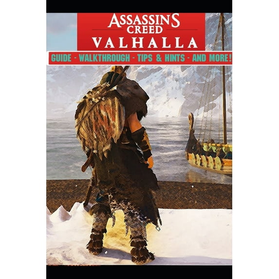 Assassin's Creed Valhalla Guide - Walkthrough - Tips - Cheats - And More!, (Paperback)