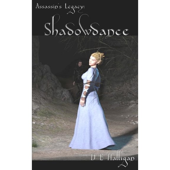 Shadowdance Assassins Legacy Paperback 1517068215 9781517068219 D. E. Halligan