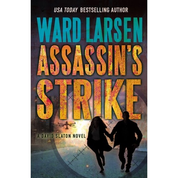 Pre-Owned Assassin's Strike: A David Slaton Novel (Hardcover) 0765391562 9780765391568