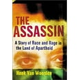 thumbnail image 1 of Pre-Owned The Assassin : A Story of Race and Rage in the Land of Apartheid (Hardcover) 9780805066319, 1 of 1