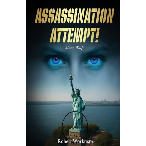 Assassination Attempt!: Alone Wolfe, (Paperback)