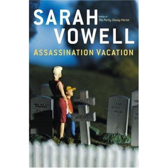 Pre-Owned Assassination Vacation (Hardcover) 0743260031 9780743260039