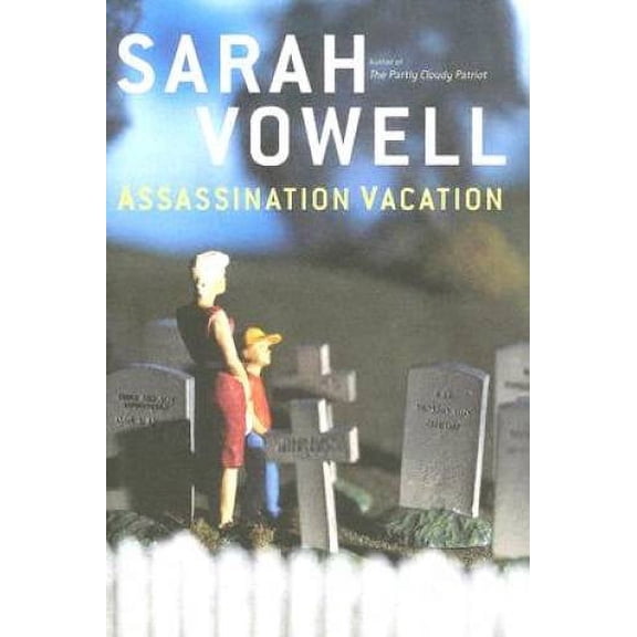 Pre-Owned Assassination Vacation (Hardcover) 0743260031 9780743260039