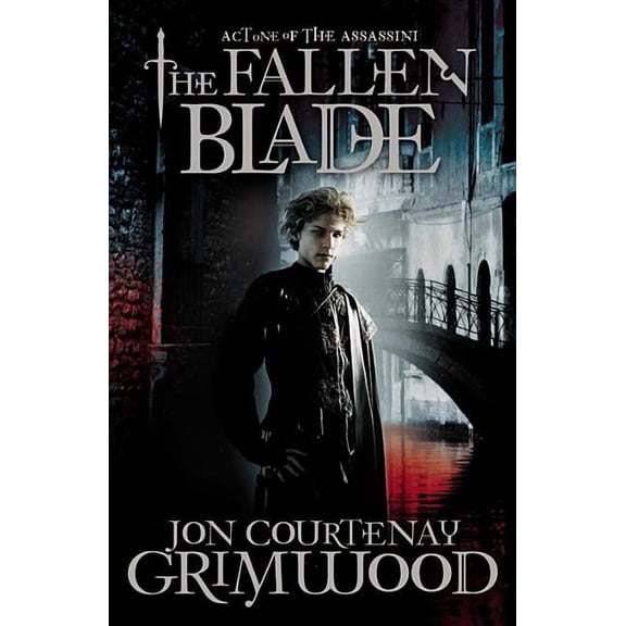 Assassini The Fallen Blade: Act One of the Assassini, Book 1, (Paperback)