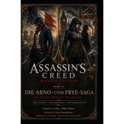 Assassins Creed Master Edition Assassin`s Creed Master Edition Band IV - Die Arno- und Frye-Saga, Book 4, Paperback
