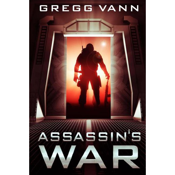 Assassins War Paperback 1482343800 9781482343809 Gregg Vann