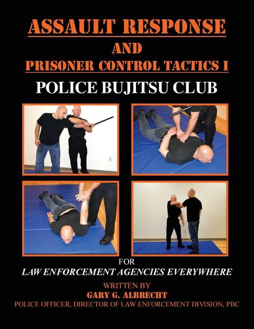 Prisnor Control Assault Response and Prisoner Control Tactics I (Paperback) - Walmart.com