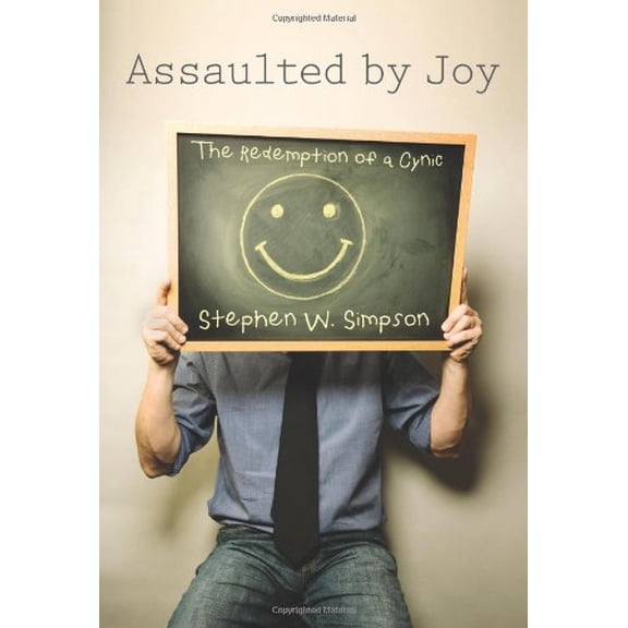Pre-Owned Assaulted by Joy: The Redemption of a Cynic (Paperback) 0310283779 9780310283775