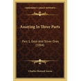 thumbnail image 1 of Assaying In Three Parts: Part 1, Gold And Silver Ores (1884) (Paperback), 1 of 1