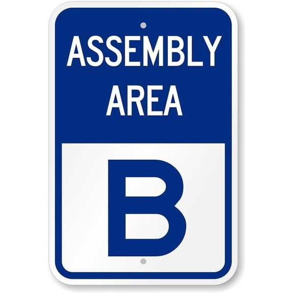 Assembly Area B Weatherproof Metal Aluminum Sign Size: 16 x 12 Inch