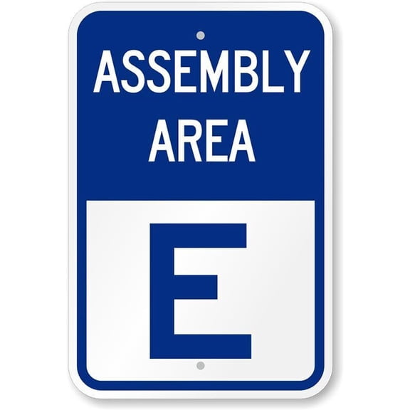Assembly Area E Weatherproof Metal Sign Size: 8 x 12 Inch