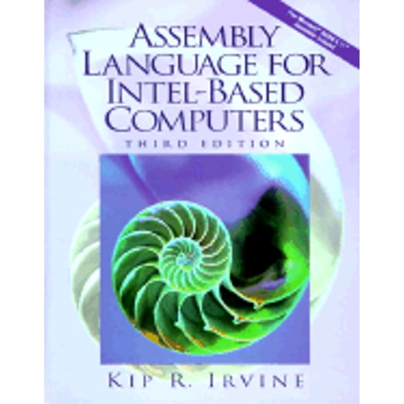 Assembly Language for Intel-Based Computers (Hardcover) by Kip Irvine, Arvine