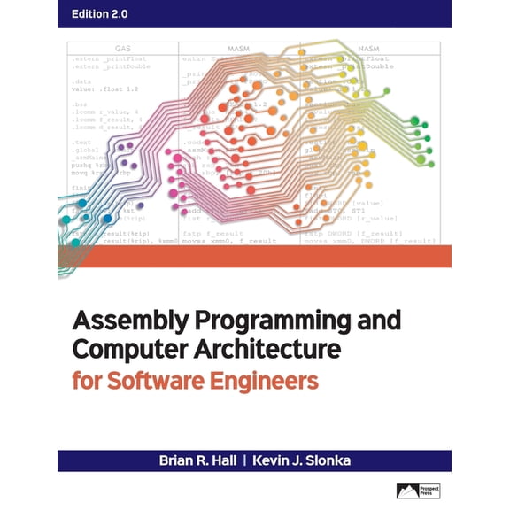 Assembly Programming and Computer Architecture for Software Engineers, Edition 2.0, (Paperback)