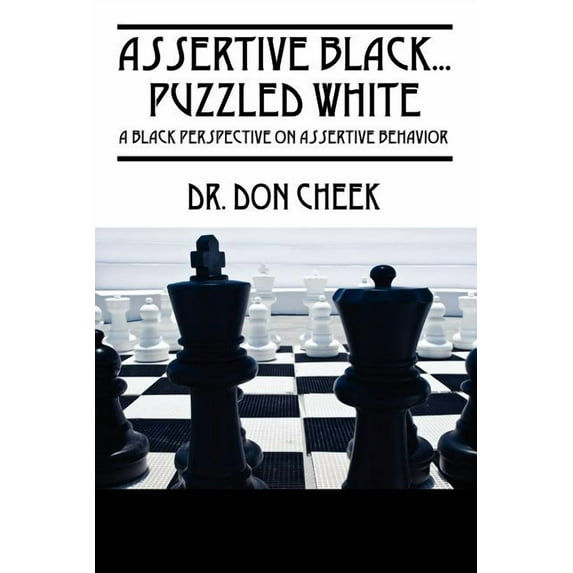 Assertive Black...Puzzled White: A Black Perspective on Assertive Behavior, (Paperback)