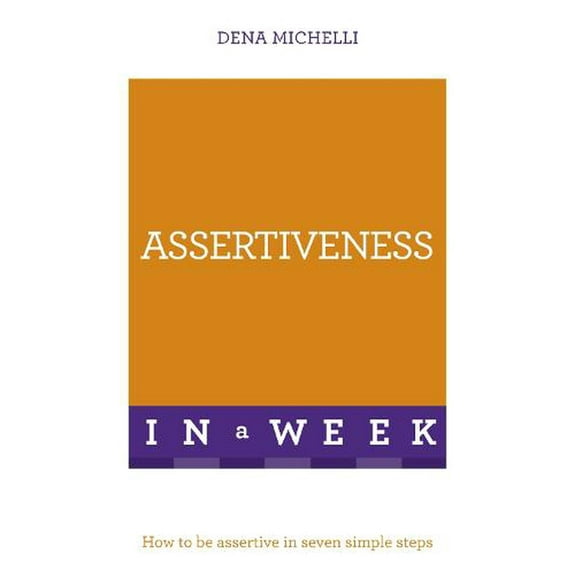 Assertiveness in a Week (Paperback)