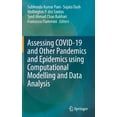 thumbnail image 1 of Assessing Covid-19 and Other Pandemics and Epidemics Using Computational Modelling and Data Analysis, (Hardcover), 1 of 1
