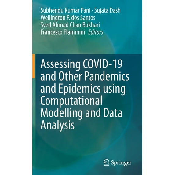 Assessing Covid-19 and Other Pandemics and Epidemics Using Computational Modelling and Data Analysis, (Hardcover)