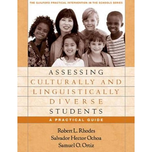 Pre-Owned Assessing Culturally and Linguistically Diverse Students: A Practical Guide (Paperback) 1593851413 9781593851415