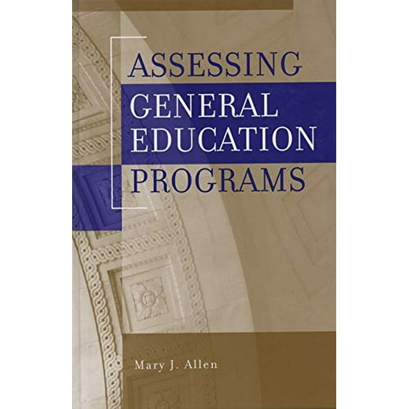 Pre-Owned Assessing General Education Programs (Hardcover) 1882982959 9781882982950