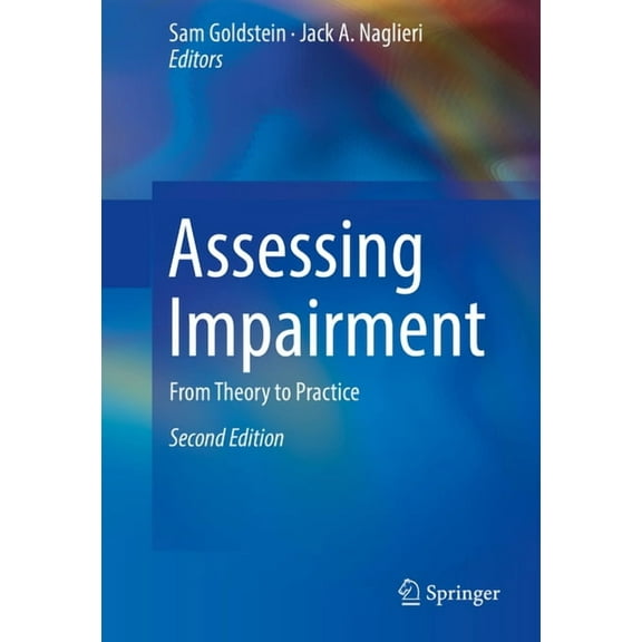 Assessing Impairment: From Theory to Practice, (Hardcover)