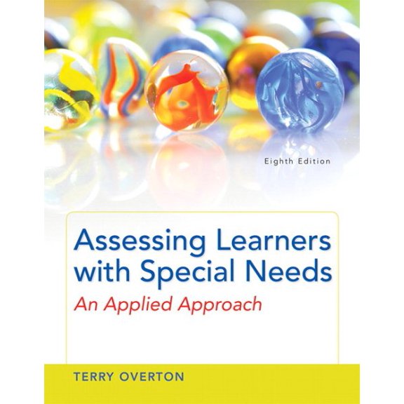 Pre-Owned Assessing Learners with Special Needs: An Applied Approach, Loose-Leaf Version (8th Edition), 9780133856415, Paperback, 8