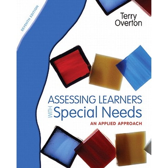 Pre-Owned Assessing Learners with Special Needs: An Applied Approach (Paperback) by Terry Overton