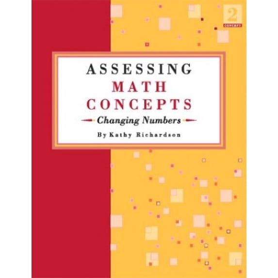 Pre-Owned Assessing Math Concepts: Changing Numbers (Paperback) 0972423842 9780972423847