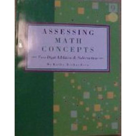 Pre-Owned Assessing Math Concepts: Two-Digit Addition & Subtraction by Kathy Richardson Paperback English