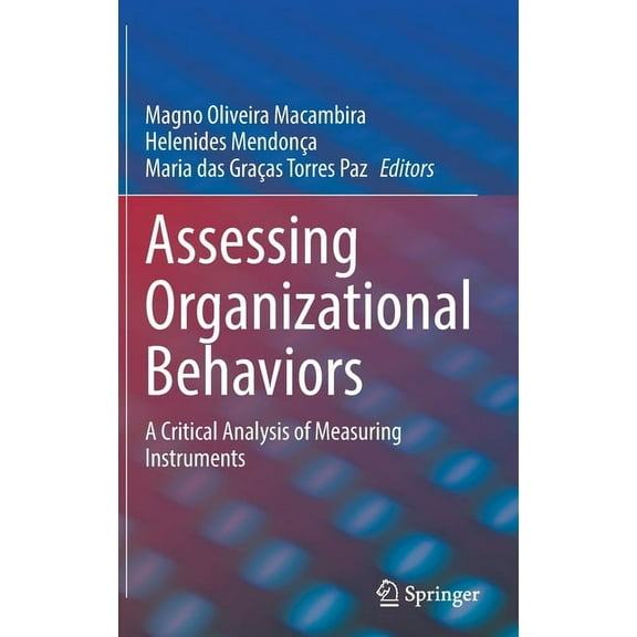 Assessing Organizational Behaviors: A Critical Analysis of Measuring Instruments, (Hardcover)