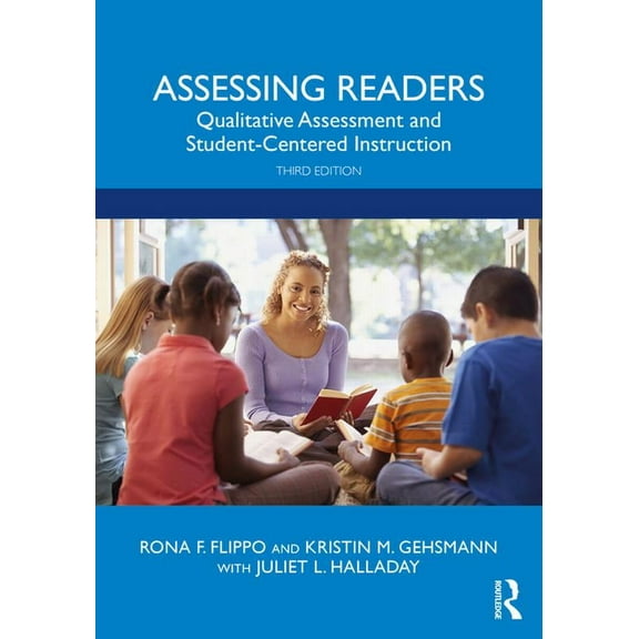 Assessing Readers: Qualitative Assessment and Student-Centered Instruction (Paperback)