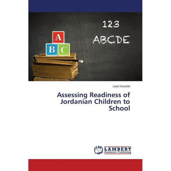Assessing Readiness of Jordanian Children to School (Paperback)