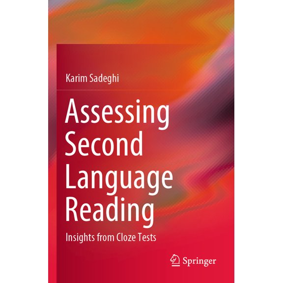 Assessing Second Language Reading: Insights from Cloze Tests, (Paperback)