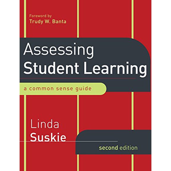Pre-Owned Assessing Student Learning: A Common Sense Guide, Second Edition (Paperback) 0470289643 9780470289648