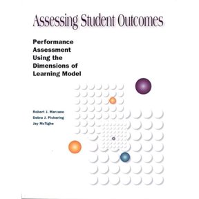 Pre-Owned Assessing Student Outcomes: Performance Assessment Using the Dimensions of Learning Model (Paperback) 0871202255 9780871202253