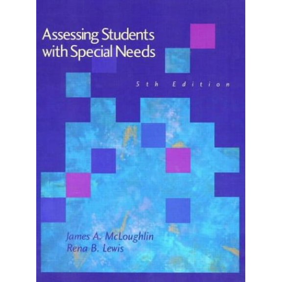 Pre-Owned Assessing Students with Special Needs (Hardcover) by James A McLoughlin, Rena B Lewis