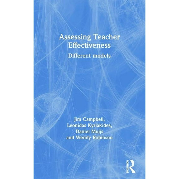 Assessing Teacher Effectiveness: Different models, (Paperback)