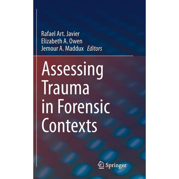 Assessing Trauma in Forensic Contexts, (Hardcover)
